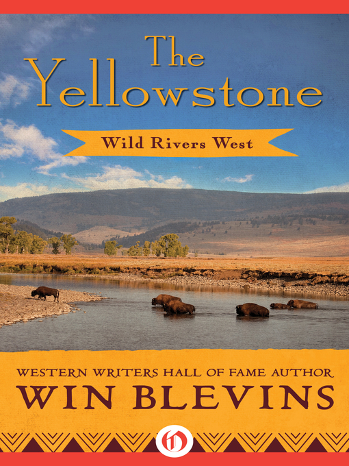 Title details for The Yellowstone by Win Blevins - Available